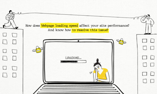 How does Webpage loading speed affect your site performance? And know how to resolve this issue?