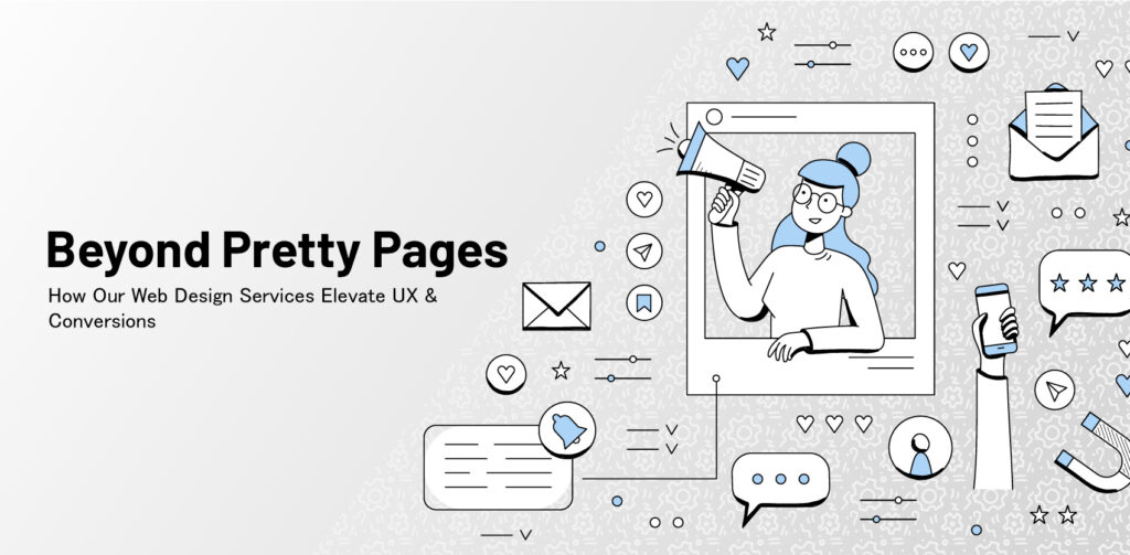 How Our Website Design Service Elevate UX & Conversions